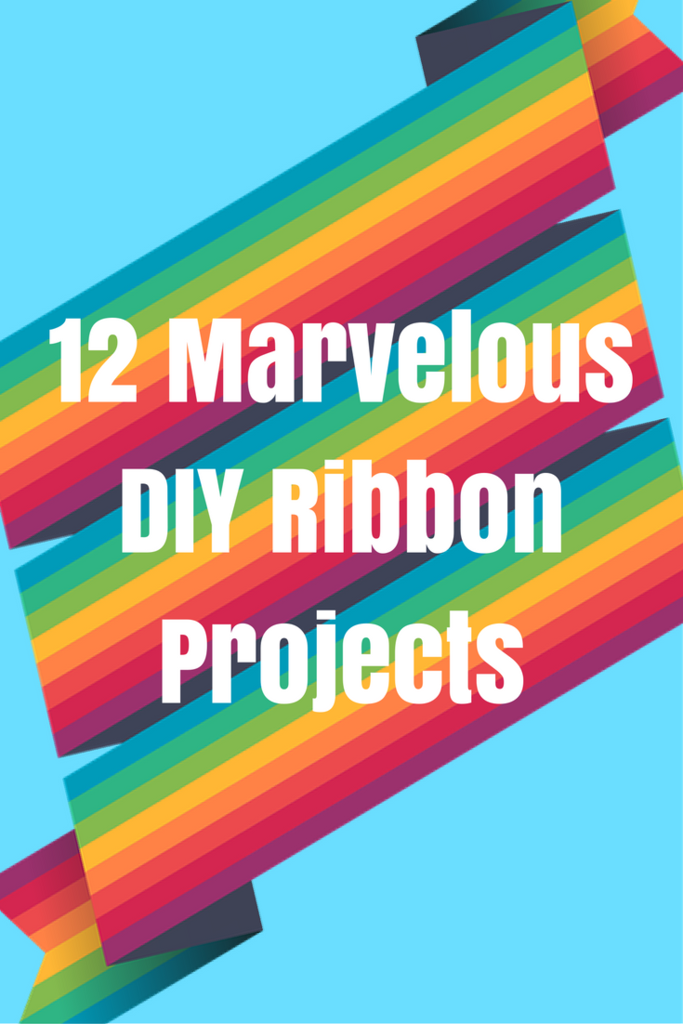 12 Marvelous DIY Ribbon Projects