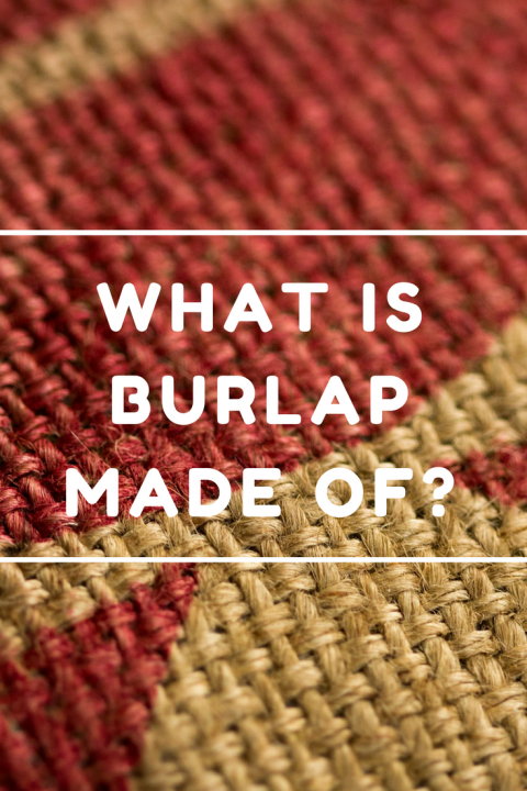 what-is-burlap-made-of